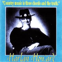 Harlan Howard - Country Music Is Three Chords And The Truth